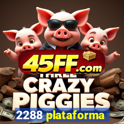 2288 plataforma